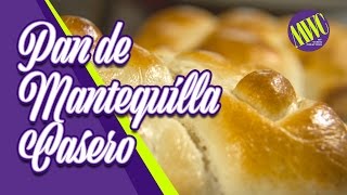 pandemantequilla  ¿Cómo hacer pan  ¿Cómo hacer pan de mantequilla  Receta Pan Casero [upl. by Parnell]