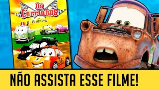 NÃO ASSISTA ESSE FILME  OS CARRINHOS 🚗 [upl. by Lzeil38]