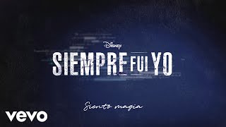 Karol Sevilla  Magia De quotSiempre Fui Yo 2quot  Lyric Video [upl. by Ia]