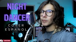 NIGHT DANCER  imase Cover Español [upl. by Ailhad]