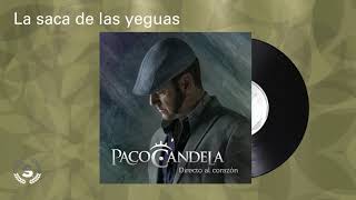 Paco Candela  La saca de las yeguas Audio Oficial [upl. by Creamer408]