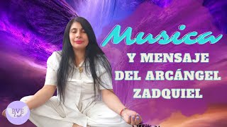 Musica y mensaje del Arcangel Zadquiel [upl. by Enitnemelc]