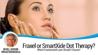 Which Fractionated Laser Should I Choose  Fraxel or SmartXide Dot Therapy [upl. by Melburn]