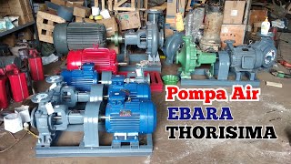 Pompa air EBARATHORISIMAcentrifugal pump [upl. by Ylelhsa]