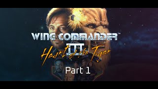 Wing Commander III MSDOS 1994  Part 1 Jogs Wing Commander Journey [upl. by Towill]