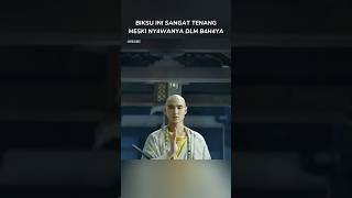 Meski dalam bahaya biksu ini tetap tenang alurceritafilm shorts [upl. by Eiramyllek]