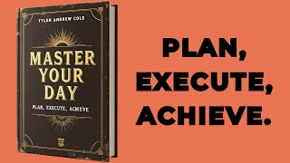 Master Your Day Plan Execute Achieve Audiobook [upl. by Emmalynn800]