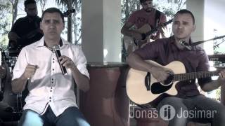 Jonas e Josimar  Sou Amado [upl. by Creighton]