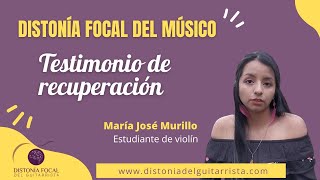 Distonía focal del Músico  TESTIMONIO DE RECUPERACIÓN Estudiante de violín [upl. by Idnir831]