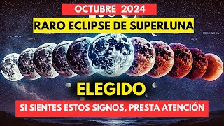 Cómo la energía del Eclipse del 2 de Octubre impacta el alma de los Elegidos🌕 [upl. by Dallas486]