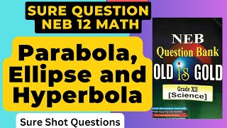 🔴 Parabola Ellipse And Hyperbola One Shot  Class 12 NEB Math [upl. by Gine169]