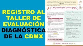 Soy Docente REGISTRO AL TALLER DE EVALUACIÓN DIAGNÓSTICA DE LA CDMX [upl. by Amek]