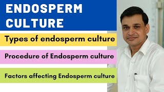 Endosperm culture  Its types and procedure [upl. by Barncard]