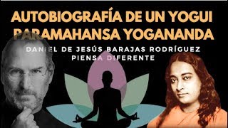 AUTOBIOGRAFÍA DE UN YOGUI  PARAMAHANSA YOGANANDA [upl. by Osyth]