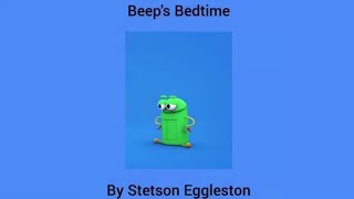 The Stetson Mae Eggleston Show Episode 4 Beeps Bedtime [upl. by Georgianne]