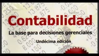 Contabilidad La base para decisiones gerenciales 11va Edición – Robert F Meigs [upl. by Lesh]