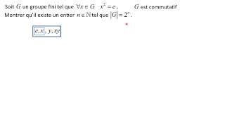 Ordre dun groupe dt ts les éléments sont dordre 2  déformalisation de lexo quotformelquot dessus [upl. by Grantham]