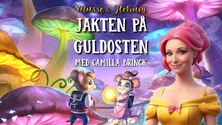 Bok 2 Jakten på Guldosten  Musse amp Helium  Dramatiserad Ljudbok [upl. by Fritzie]