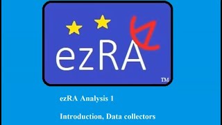 ezRA Analysis 1 Introduction and Data Collectors [upl. by Eicyac]