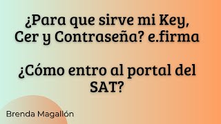 ¿Cómo entrar al portal del SAT con mi eFirma [upl. by Atinrahs505]