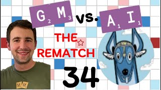 Scrabble GM vs AI  the Rematch Game 34 [upl. by Nirahs]