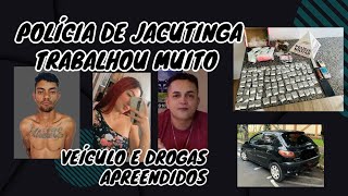 POLICIA DE JACUTINGA TRABALHOU MUITO  5 PRESOS ILÍCITOS E VEÍCULO APREENDIDOS [upl. by Limoli]