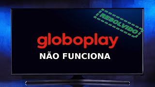 Globoplay Não Funciona na Android TV RESOLVIDO [upl. by Marika]