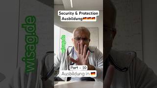 Security amp Protection Ausbildung🇩🇪🇩🇪🇩🇪  Part  10  Ausbildung in 🇩🇪 [upl. by Ahsyekat251]