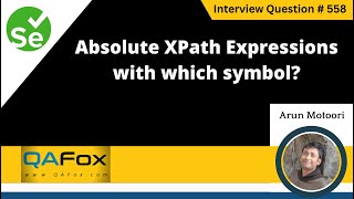 Absolute XPath Expressions starts with which symbol Selenium Interview Question 558 [upl. by Atinniuq]