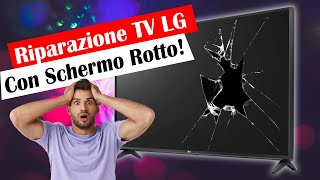 Riparazione TV con Schermo Rotto [upl. by Waylon476]