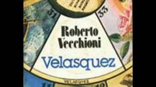 ROBERTO VECCHIONI Velasquez [upl. by Stock]