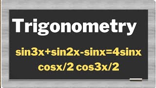 Trigonometry class11 PT sin3xsin2xsinx4sinxcosx2cos3x2 [upl. by Yrellih]