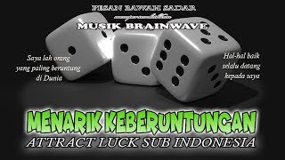 🎧 MENARIK KEBERUNTUNGAN ★ Subliminal Attract Luck Indonesia [upl. by Aiasi]