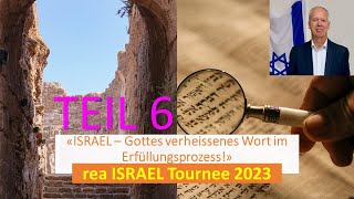 Teil 6 ISRAEL  Gottes verheissenes Wort im Erfüllungsprozess mit Pastor Ingolf Ellssel im 2023 [upl. by Ocsinarf362]