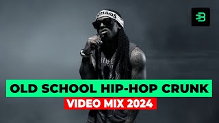 BEST OF OLD SCHOOL HIPHOP CRUNK VIDEO MIX 2024  2000s THROWBACK HITS [upl. by Kuo]