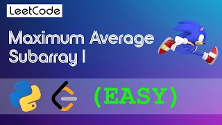 Leetcode  Maximum Average Subarray I walkthrough MEDIUM Python leetcode [upl. by Sone158]