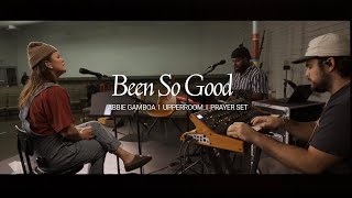 Been So Good  Abbie Gamboa l UPPERROOM Prayer Set [upl. by Ker402]