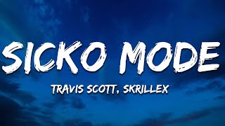 Travis Scott  SICKO MODE Skrillex Remix lyrics [upl. by Mathilde799]