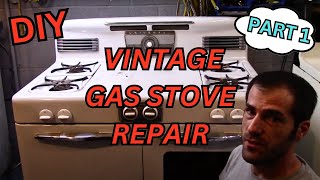 Part 1 How To Repair And Restore A Vintage Gas Stove [upl. by Deelaw]