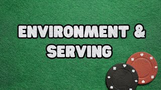 Environment amp Serving [upl. by Aivin]