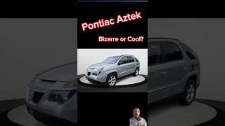 The 2005 Pontiac Aztek is weird and ugly but extremely cool pontiac pontiacaztek aztek shorts [upl. by Aracal]