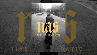 Nas Time is Illmatic [upl. by Apoor]