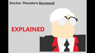 Doctor Theodore Raymond EXPLAINED Roblox Specter 2 [upl. by Lobell]