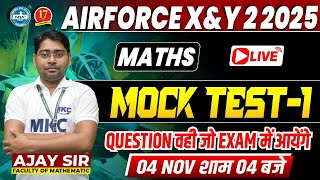 AIRFORCE XampY 2025 Math Mock Test  1  Boost Your Preparation 🚀 with Ajay Sir  AIRFORCE Math mkc [upl. by Sirovaj]