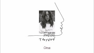 太妍 태연  TAEYEON  Circus 中字 [upl. by Enymsaj]