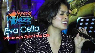 Mandiri Senggigi Sunset Jazz 2018  Indra Lesmana ft Eva Celia  Takkan Ada Cinta Yang Lain [upl. by Anaet6]