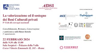 La valorizzazione ed il sostegno dei Beni Culturali privati  1° Ciclo di convegni nazionali [upl. by Gilligan]