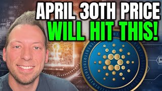 CARDANO ADA  PRICE WILL HIT THIS LEVEL BY APRIL 30TH [upl. by O'Doneven]