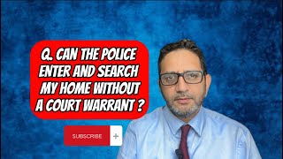 Q Can the Police enter and search my home “without” a warrant [upl. by Alvis]