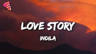 Indila  Love Story Lyrics [upl. by Nniuqal165]